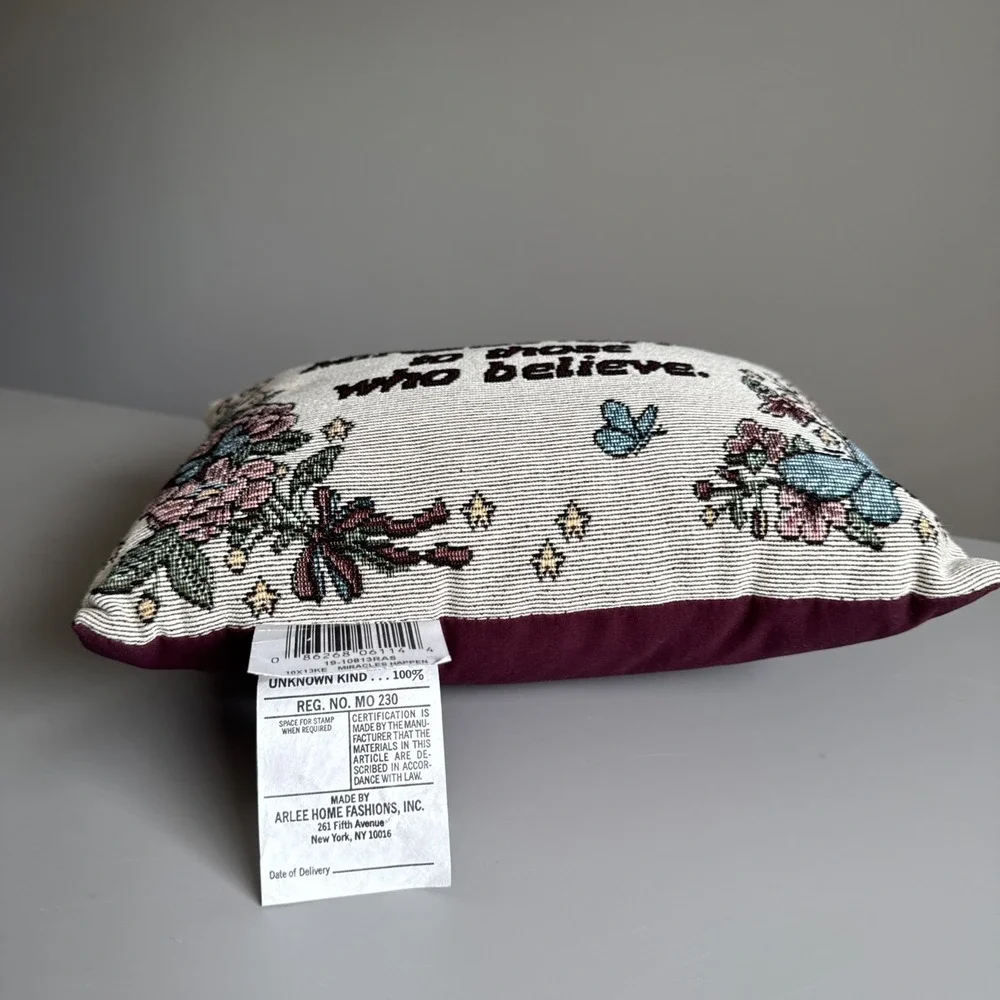 Tapestry Pillow Miracles Happen To Those Who Believe 90's Cottagecore 11x8